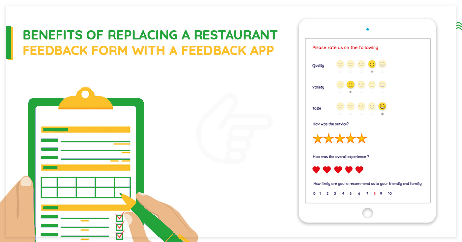 Benefits of Replacing a Restaurant Feedback Form With a Feedback App