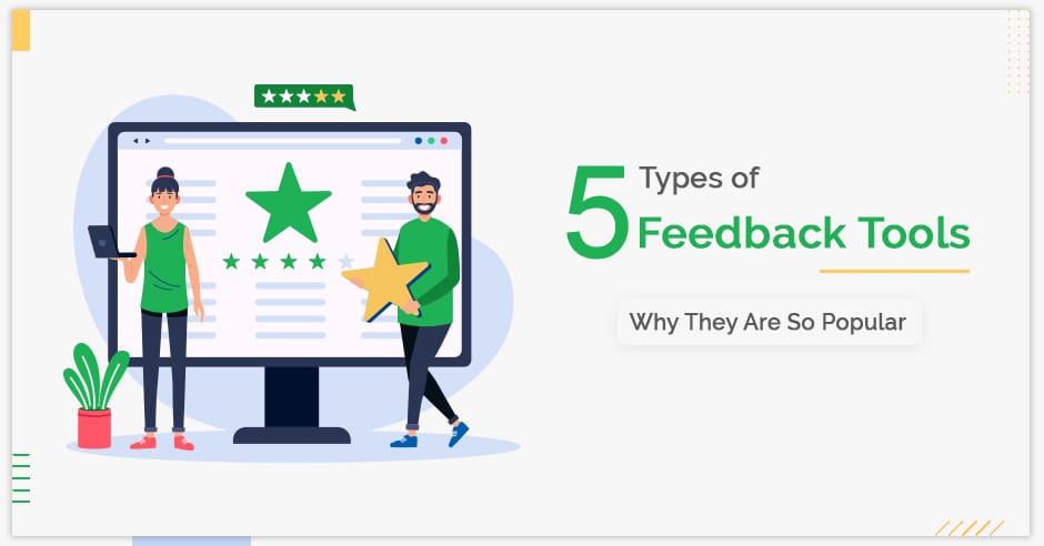 5-types-of-feedback-tools-and-why-they-are-so-popular