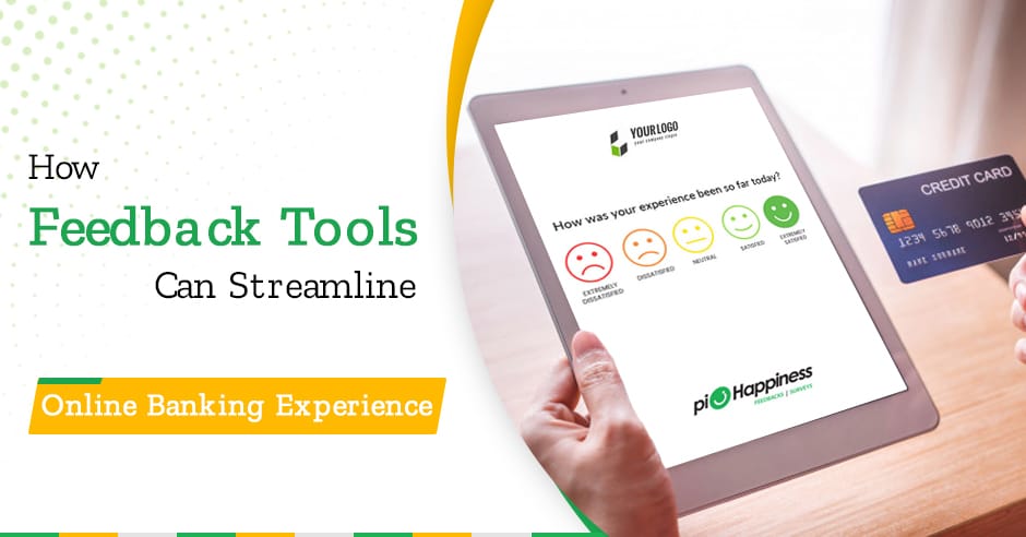 how-feedback-tools-can-streamline-online-banking-experience